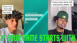 If Your Name Starts With...TikTok Complilation