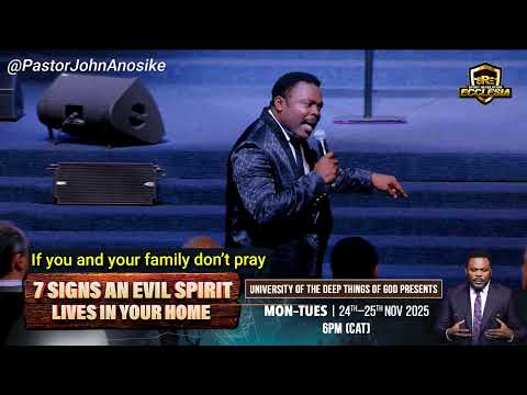 7 Signs an Evil Spirit lives in your house — Live Tonight with the Bondservant of Christ John