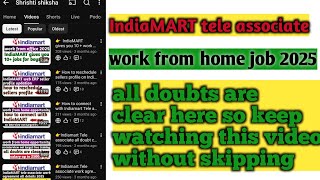 IndiaMART tele associate|work from home job 2025| all doubts are clear here so keep watching videos