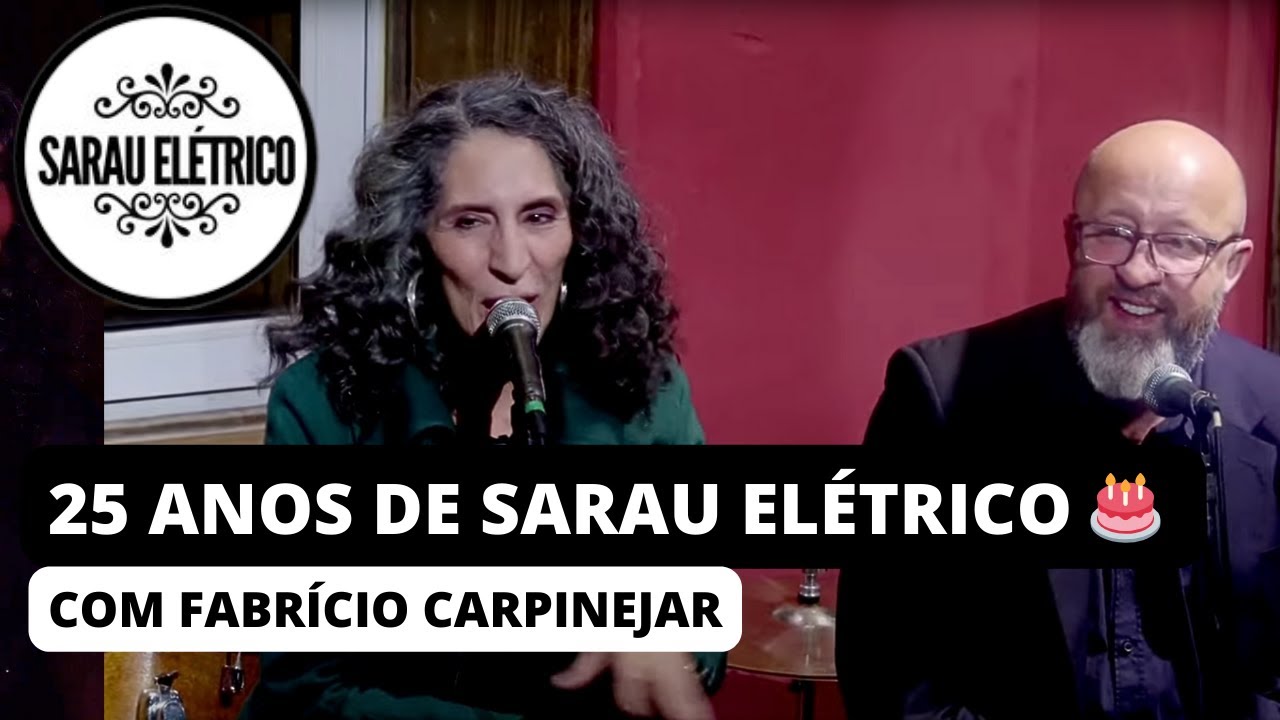 SARAU ELÉTRICO COMPLETA 25 ANOS, com Fabrício Carpinejar