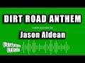 Jason Aldean - Dirt Road Anthem (Karaoke Version)