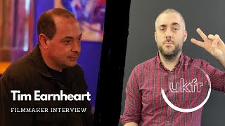 Filmmaker Interview with Tim Earnheart