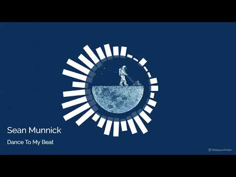Sean Munnick: Dance To My Beat