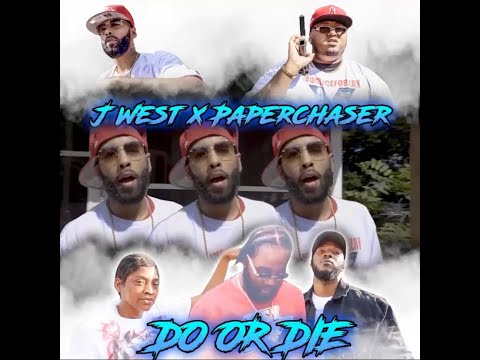 J West x Paperchaser - Do or Die (official video)