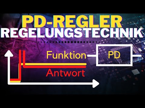 PD-Regler Grundlagen einfach erklärt | Regelungstechnische Grundglieder 4
