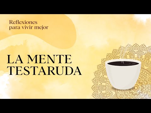 La mente testaruda - Walter Riso