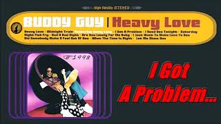 Buddy Guy - I Got A Problem (Kostas A~171)