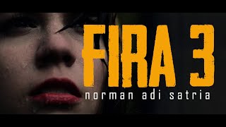 Download lagu FIRA 3 (Tamat) | Puisi Norman Adi Satria mp3 Download lagu FIRA 3 (Tamat) | Puisi Norman Adi Satria mp3