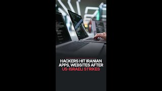 Hackers Hit Iranian Apps, Websites After US-Israeli Strikes