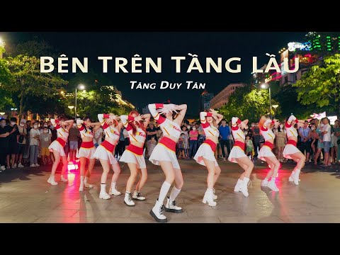 [LB x ST666][DANCE IN PUBLIC] Tăng Duy Tân -BÊN TRÊN TẦNG LẦU | BESTEVER Project Dance From Viet Nam