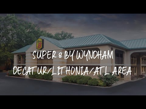 Super 8 by Wyndham Decatur/Lithonia/Atl Area Review - Decatur , United States of America