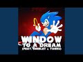 Window To A Dream (feat. Swiblet & Tohru)