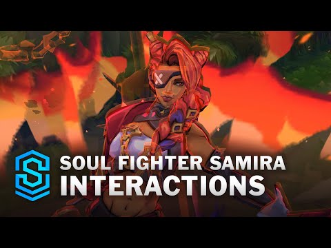 Soul Fighter Samira Special Interactions