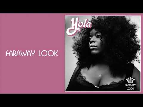 Yola - Faraway Look [Official Audio]