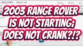 Range Rover Won’t Start? No Crank, No Start Diagnosis | Battery, Starter & Relay Troubleshooting