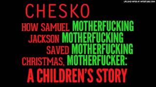 How Samuel Jackson saved Christmas: A Children's Story - Chesko