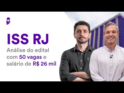 Concurso ISS RJ: Análise do edital com 50 vagas e salário de R$ 26 mil