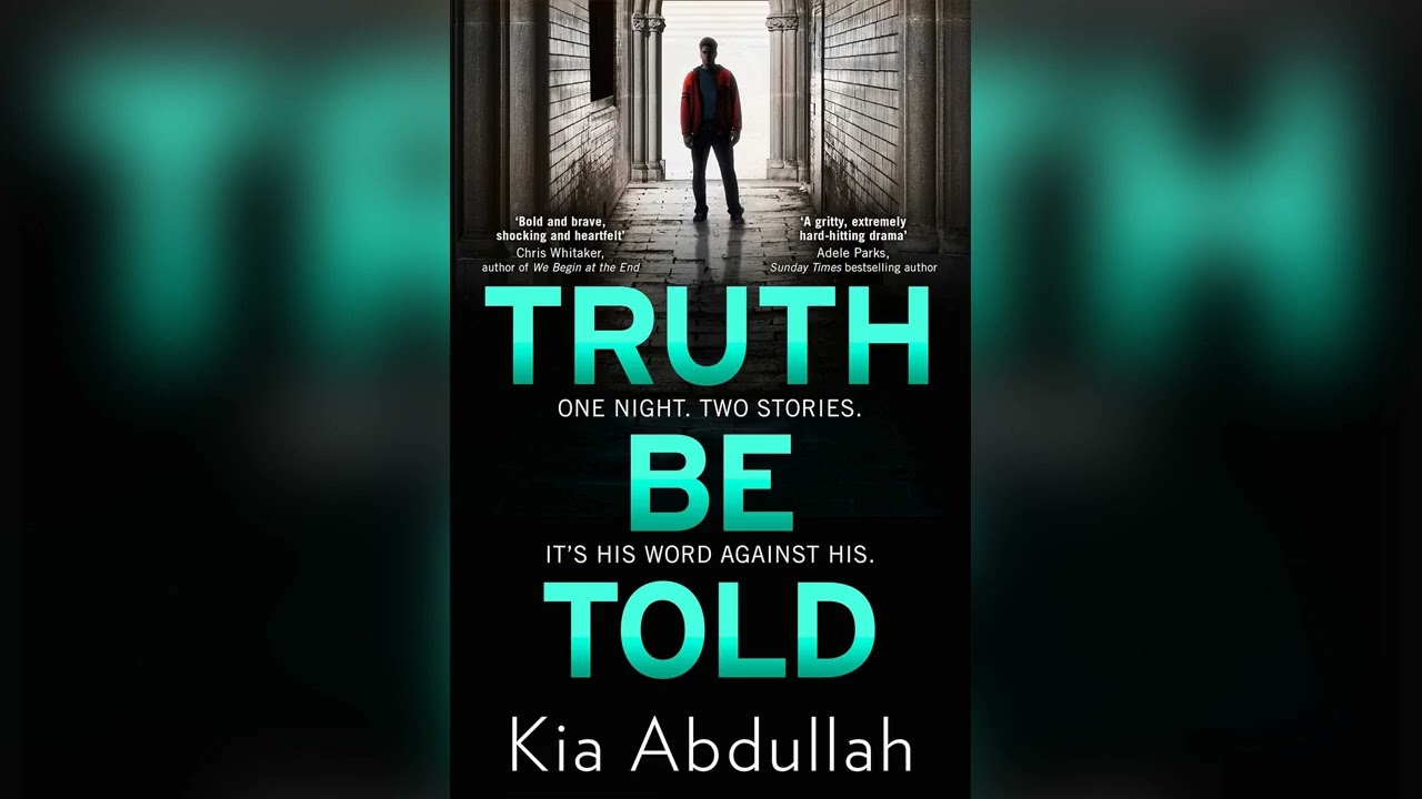 Truth Be Told by Kia Abdullah🎧 Mystery, Thriller & Suspense AudioBook