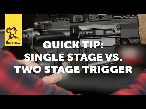 Quick Tip: Single Stage vs. Two Stage Trigger
