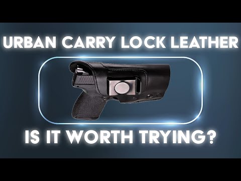Urban Carry Lock Leather Holster, is it worth trying?