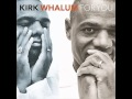 I Want You - Kirk Whalum