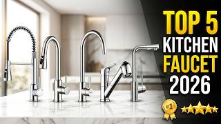 Top 5 Best Kitchen Faucets 2026 | Trusted Brands Worth Buying