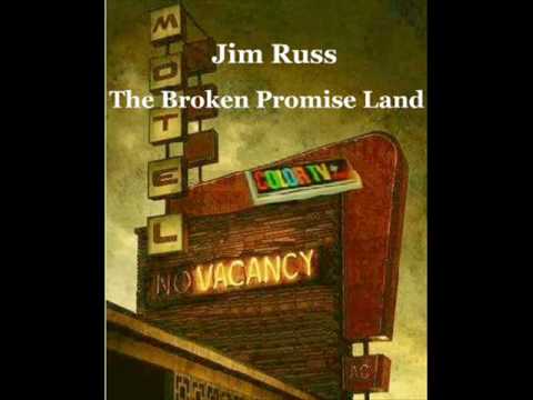 The Broken Promise Land - Jim Russ