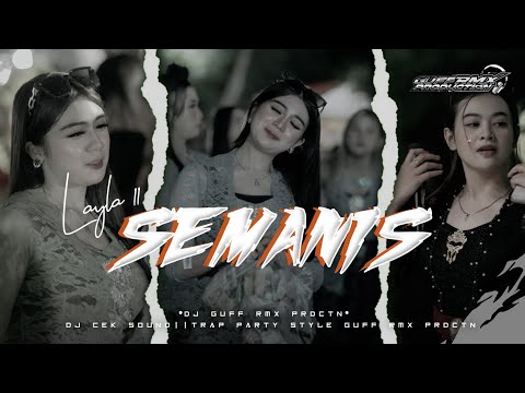 DJ LAYLA SEMANIS|| TRAP PARTY X MIDLE NGEPLAK STYLE GUFF RMX PRDCTN ‼️