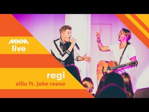 MNM LIVE: Regi - Ellie ft. Jake Reese