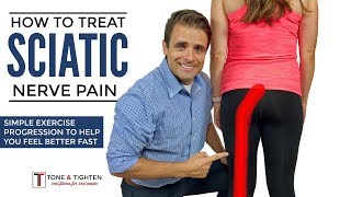 How To Treat Sciatica - Effective Home Exercise Progression For Sciatic Nerve Pain