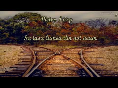 Victor Isip - Sa iasa lumea din noi acum