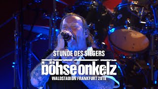 Böhse Onkelz - Die Stunde des Siegers (Waldstadion Frankfurt 2018)