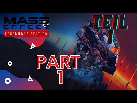 Mass Effect : Legendary Edition || ME1 #01 - Let's Play || Deutsch Gameplay