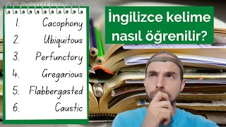Yeni kelimeler nasıl öğrenilir? Kelime haznenizi geliştirin!