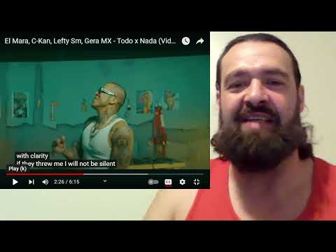 El Mara, C-Kan, Lefty Sm, Gera MX - Todo x Nada (Video Oficial) {English Speaking Rap Head Reacts}