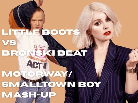 Little Boots vs Bronski Beat - Motorway/Smalltown Boy Mash-Up