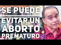 Episodio 1844 Se Puede Evitar Un Aborto Prematuro