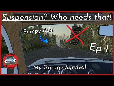 My Garage Survival Mode | Suspension? Who needs that? | EP1