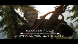 Slopes of Peace - A Skyrim Machinima_Cinematic