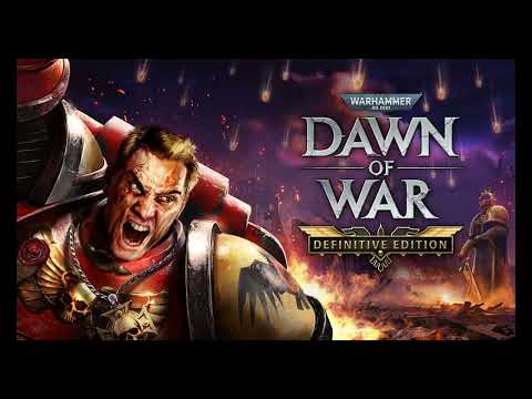 Warhammer 40,000: Dawn of War - Definitive Edition (2025) OST Soundtrack - Chant [4K FLAC UHD]