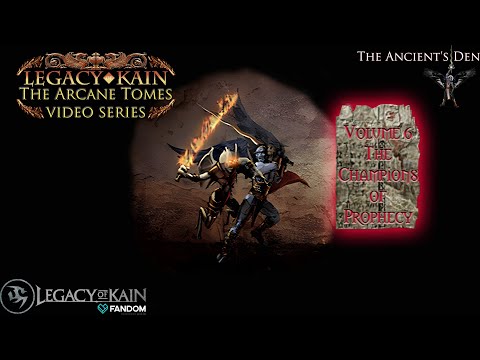 The Arcane Tomes - The Champions of Prophecy | Legacy of Kain lore