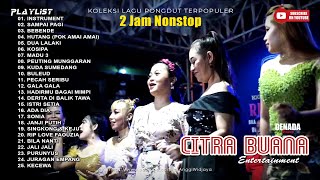 Download lagu KOLEKSI MP3 42 - FULL ALBUM PONGDUT KENDANG RAMPAK TERBARU CITRA BUANA 2 JAM NONSTOP mp3 Download lagu KOLEKSI MP3 42 - FULL ALBUM PONGDUT KENDANG RAMPAK TERBARU CITRA BUANA 2 JAM NONSTOP mp3