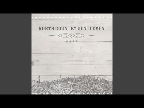Higher Ground - North Country Gentlemen