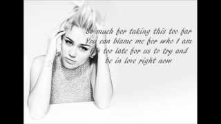 Miley Cyrus - Maybe You&#39;re Right Lyrics