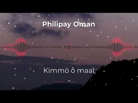 04. Philipay Oman_Kïmmö ö maal
