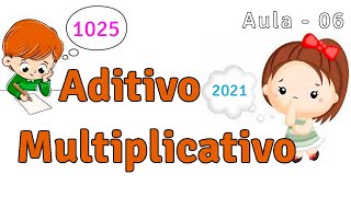 Aula 06 - Princípio Aditivo e Multiplicativo