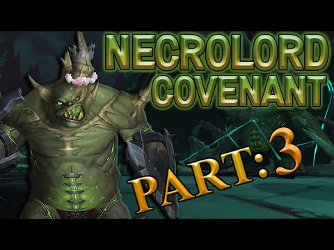 The Story of The Necrolord Covenant - Chapter 3 [Lore]