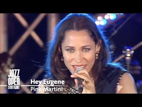 Hey Eugene - Pink Martini ft. China Forbes | Live from Stuttgart - 2010