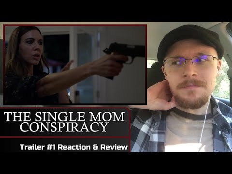 THE SINGLE MOM CONSPIRACY: Trailer #1 Reaction & Review