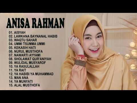 ANISA RAHMAN  FULL ALBUM 2021  LAGU SHOLAWAT NABI MERDU TERBARU 2021
